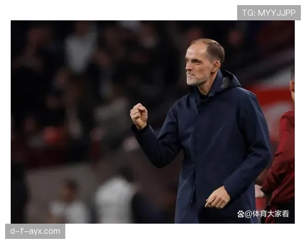 图赫尔革新战术体系，高压逼抢策略显成效